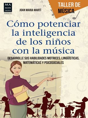 cover image of Cómo potenciar la inteligencia de los niños con la música